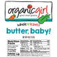 organicgirl butter baby