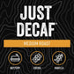 Black   Coffee Just Decaf Medium Roast Ground Coffee, 12 Ounce Bag, 100% Colombian, Caffeine-Free, Supports Veterans