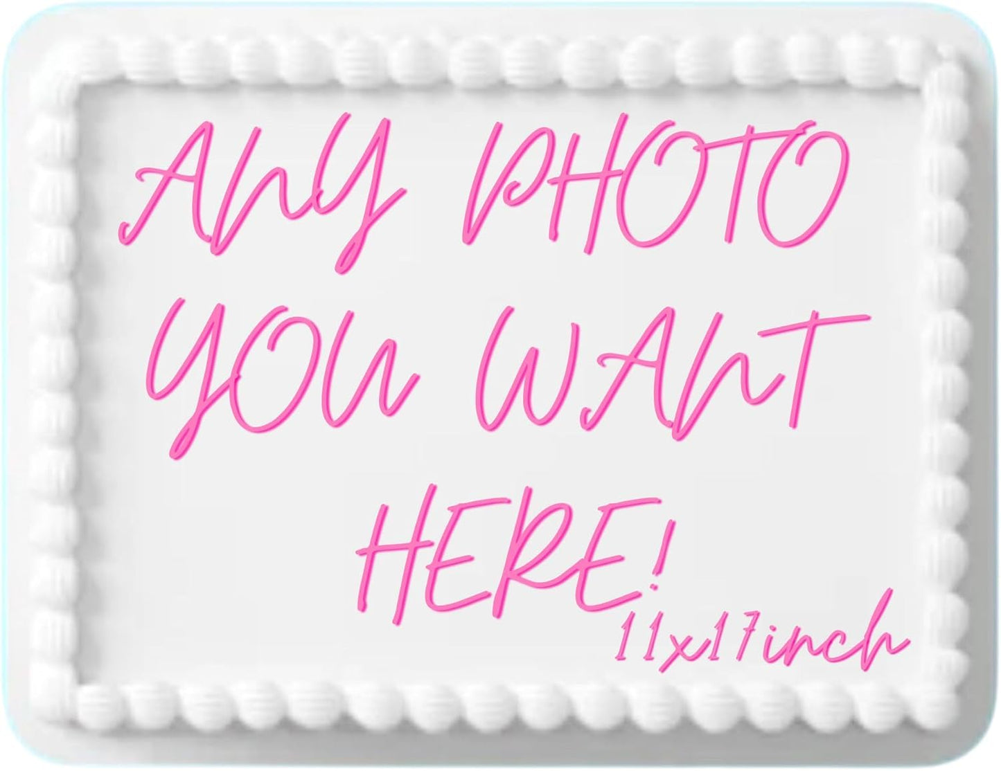 Custom Edible Topper Image Make Your Own Cake Image Personalized Birthday (11X17 Inches)