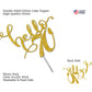 Hello 70 Birthday Cake Topper Gold Glitter, Party Decoration Ideas, Premium Quality, Sturdy Doubled Sided Glitter, Acrylic Stick