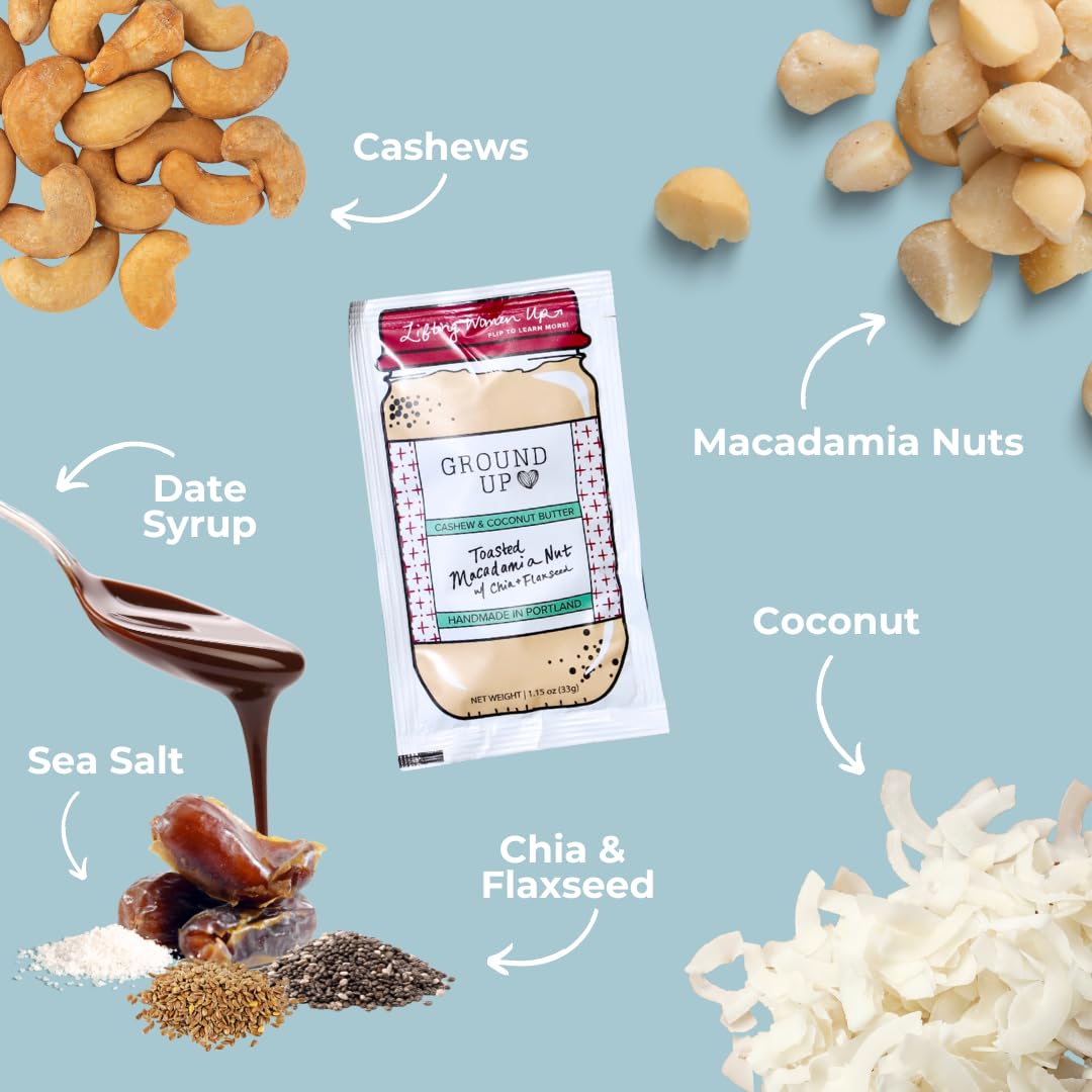 Ground Up Cashew & Coconut Nut Butter - Toasted Macadamia Nut With Chia Seeds & Flax Seed - Peanut-Free, Dairy-Free, Gluten-Free