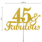 RokAPary 45 & Fabulous Cake Topper, Gold Glitter, Premium Acrylic, Model RCTF