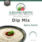 A Blend Above Spicy Garlic Dip Mix for Gourmet Appetizers for Parties, 1 oz Packet (3 Pack), Spicy Dip, Gluten-Free, No MSG, All