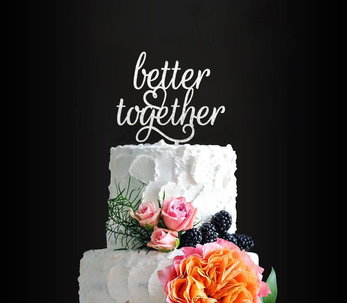 Glitter Silver Better Together Romantic Wedding Cake Topper, Elegant Cake Topper For Wedding Anniversary, Wedding Party Decorati