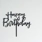 Happy Birthday Cake Topper. Cake Party Decorations, Acrylic Black Birthday Cake Topper