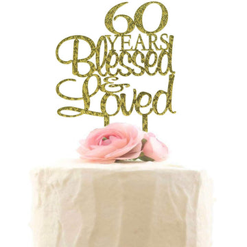 60 Years Blessed & Loved Cake Topper, 60Th Birthday Wedding Anniversary Party Decorations (Gold Glitter)