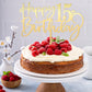 Mirrored Gold Acrylic 15th Birthday Cake Topper - Durable Party Decorations, 'Hello 15' & 'Happy 15' Designs