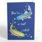 You’re a Reel Catch Fish 5x7" Pop-Up Card