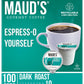 Maud'S Espresso Dark Roast Coffee Pods, 100 Ct | Espress-O Yourself Coffee | 100% Arabica Dark Roast Coffee | Solar Energy Produ