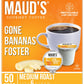 Maud'S Banana Foster Flavored Coffee Pods, 50 Ct | Gone Banana'S Foster Flavor | 100% Arabica Medium Roast Coffee | Solar Energy