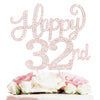 Happy 32Nd Birthday Rose Gold Rhinestone Cake Topper - 32Nd Birthdayanniversary,Cheers To 32 Years Old Bday Party Metal Sparkly