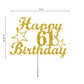 61 Birthday Cake Topper Gold Glitter, Party Decoration Ideas, Premium Quality, Sturdy Doubled Sided Glitter, Acrylic Stick. Made