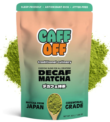 Caff Off Decaf Matcha Green Tea Powder From Japan - 1.06 oz / 30 g Culinary Grade - Naturally Decaffeinated Using No Chemicals - Tested For Heavy Metals & Pestacides - First Harvest & Shade Grown Caffeine Free Matcha Powder