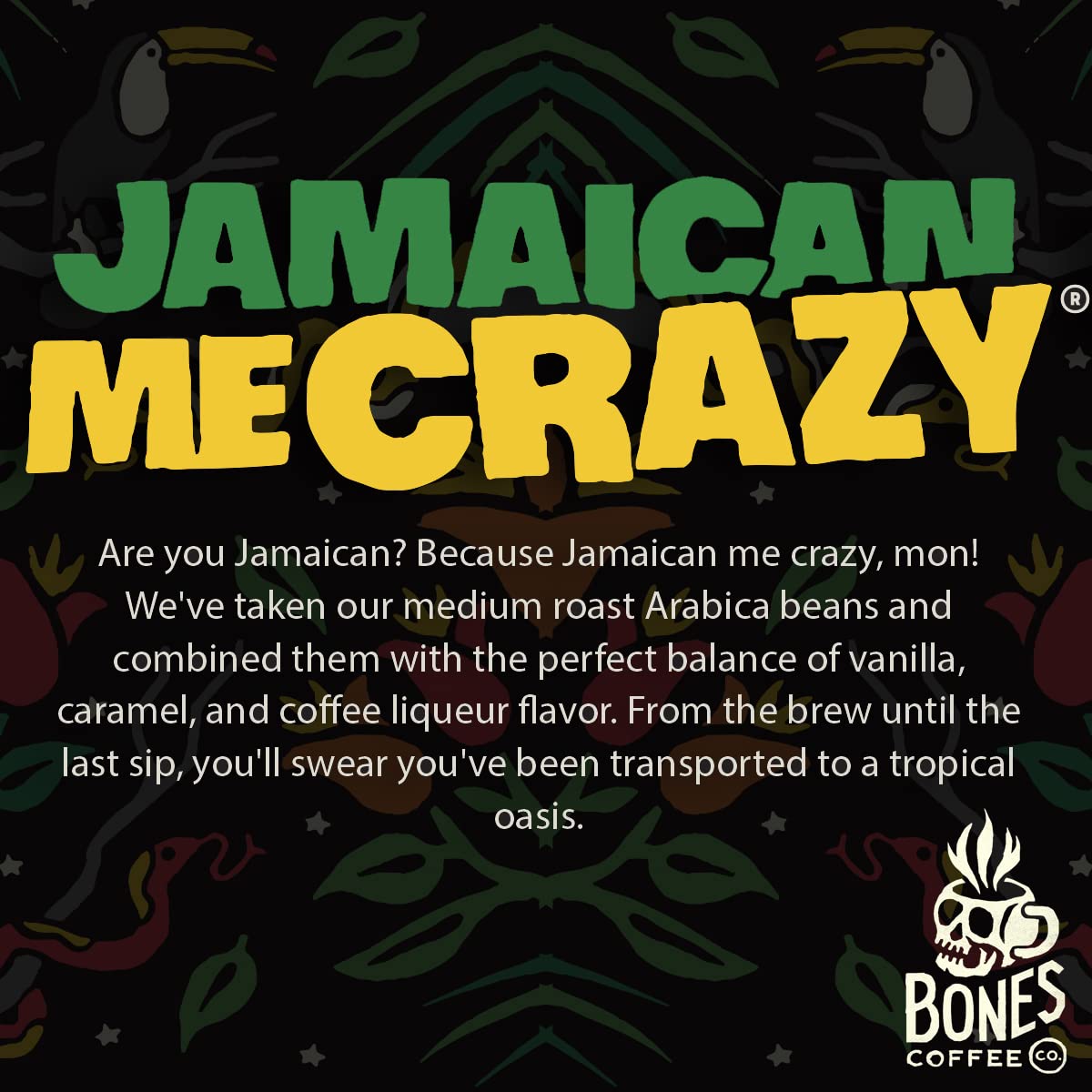 Bones Coffee Company Jamaican Me Crazy, Vanilla Caramel Flavored Coffee, Medium Roast Low Acid Arabica Beans Compatible With Auto Drip And French Press Coffee Maker, 12 Oz Ground