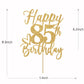 Happy 85Th Birthday Cake Topper, 85Th Birthday Decorations For Men/Women, Cheers To 85 Years, Hello 85, 85Th Happy Birthday Part
