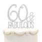 Hatcher Lee Cake Topper 60 & Fabulous, Silver Crystal Rhinestone, 60th Birthday or Anniversary Decoration, Model HCL-026