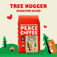 Peace Coffee Tree Hugger Signature Blend | 20 Oz Ground Dark Roast | Organic Fair Trade | Soft, Smooth Flavor | Shade Grown, Fresh Roasted