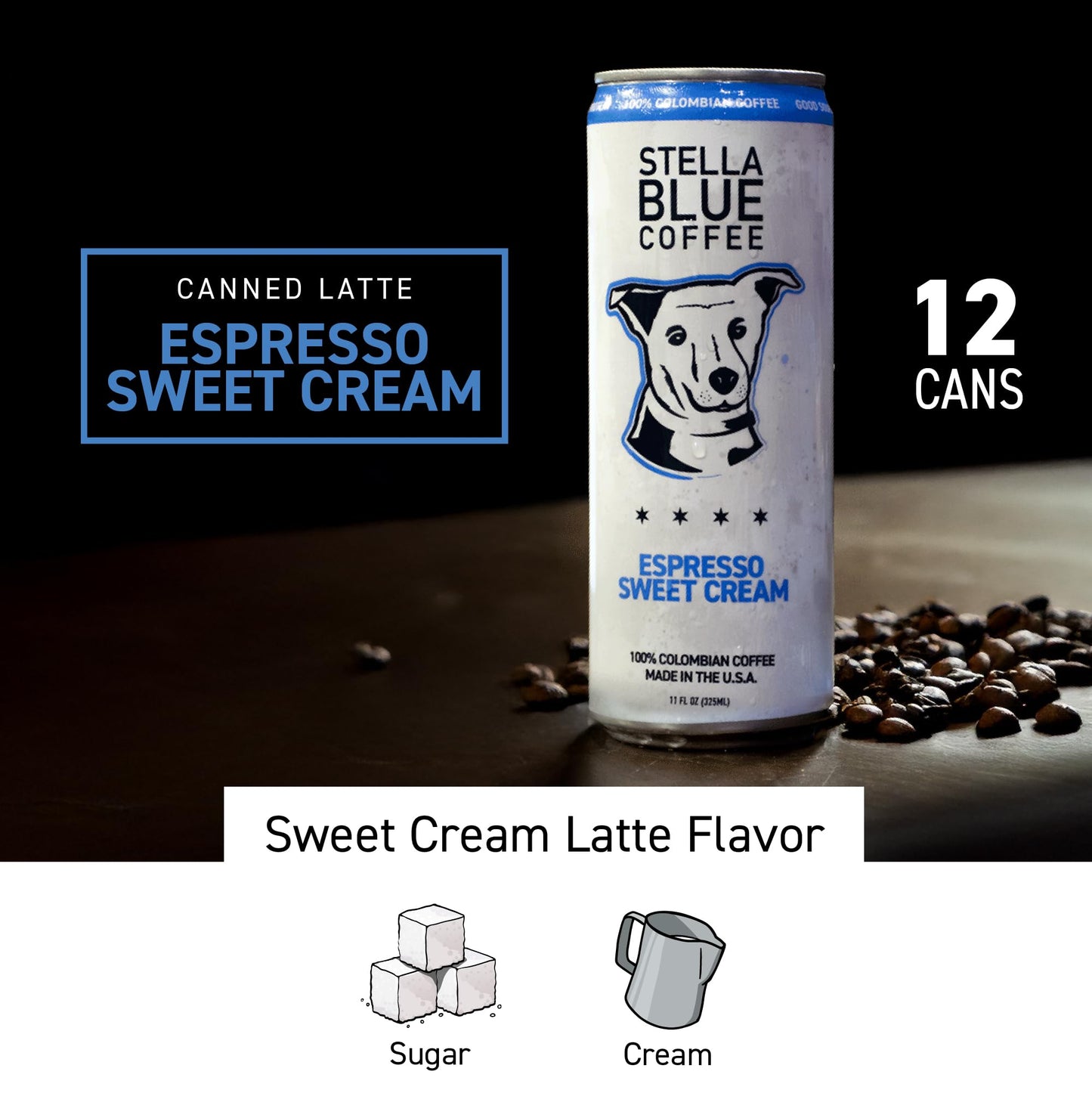 Stella Blue Espresso Sweet Cream Latte  100% Colombian Coffee  190mg Natural Caffeine  Good Source of Protein  Ready-to-Drink Coffee Energy Beverage  11oz Can  12 Pack