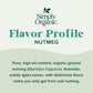 Simply Organic Pure Ground Nutmeg, 2.3 Ounce Jar,Aromatic, Subtly Spicy-Sweet Flavor, Organic, Kosher, No GMO, No ETO