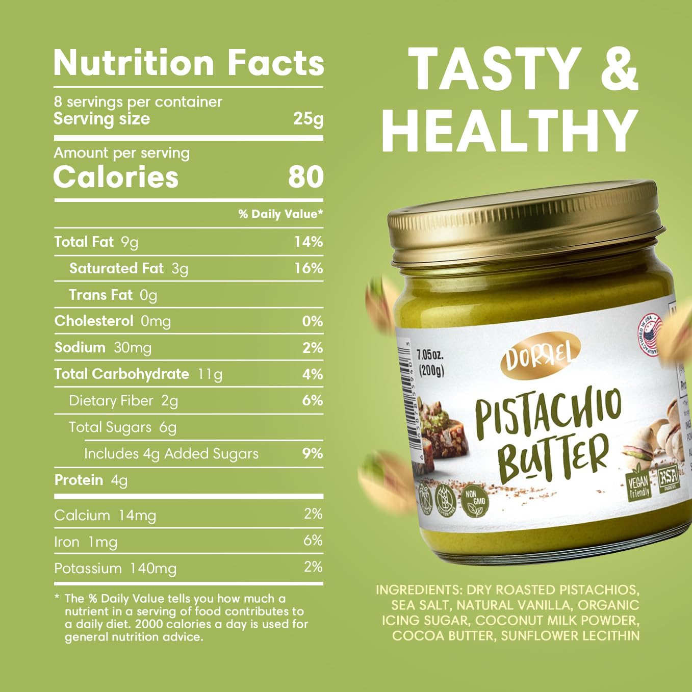 Dorrel Pistachio Butter Spreadable, Dairy-Free, Vegan, 200g (7.05 oz), No Palm Oil, Kosher Pareve, Healthy Condiment for Snacks & Baking