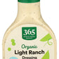 365 By Whole Foods Market, Dressing Ranch Light Organic, 16 Fl Oz