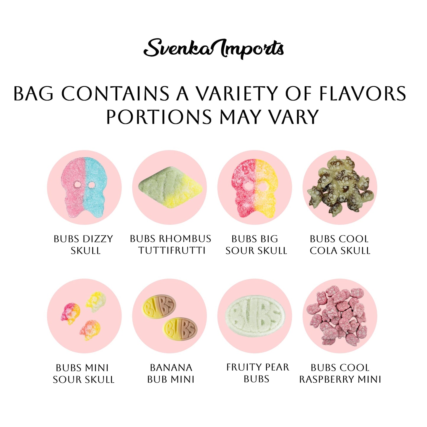 Bubs Swedish Candy Mix (1 LB) Assortment Bag - Tutti Frutti, Dizzy Skull, Banana Ovals, Fruity Pear, Big Sour Skull, Cool Raspbe