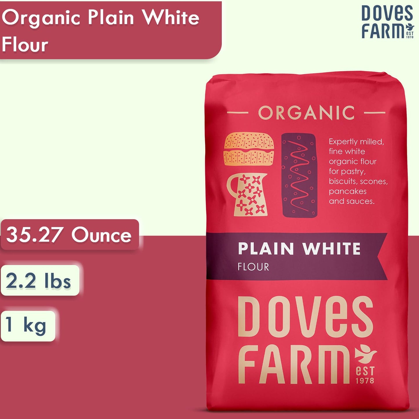 Doves Farm Organic Plain White Flour | Perfect For Pastry, Biscuits, Scones, Pancakes & Sauces | Milled In The Uk | All Purpose