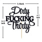 Dirty F*Cking Thirty Cake Topper, Thirty Af, Happy 30Th Birthday/Anniversary Party Decoration Supplies Black Glitter.