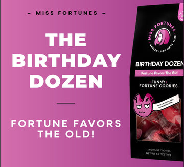 Miss Fortunes, Funny Fortune Cookies, The Birthday Dozen, Make This The Birthday They'Ll Probably Forget! Written By Professiona