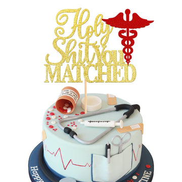 1 Pcs Holy Shit You Matched Cake Topper Glitter Doctor Nursing Birthday Cake Pick For Medical Rn Theme Nurse Birthday Party Cake