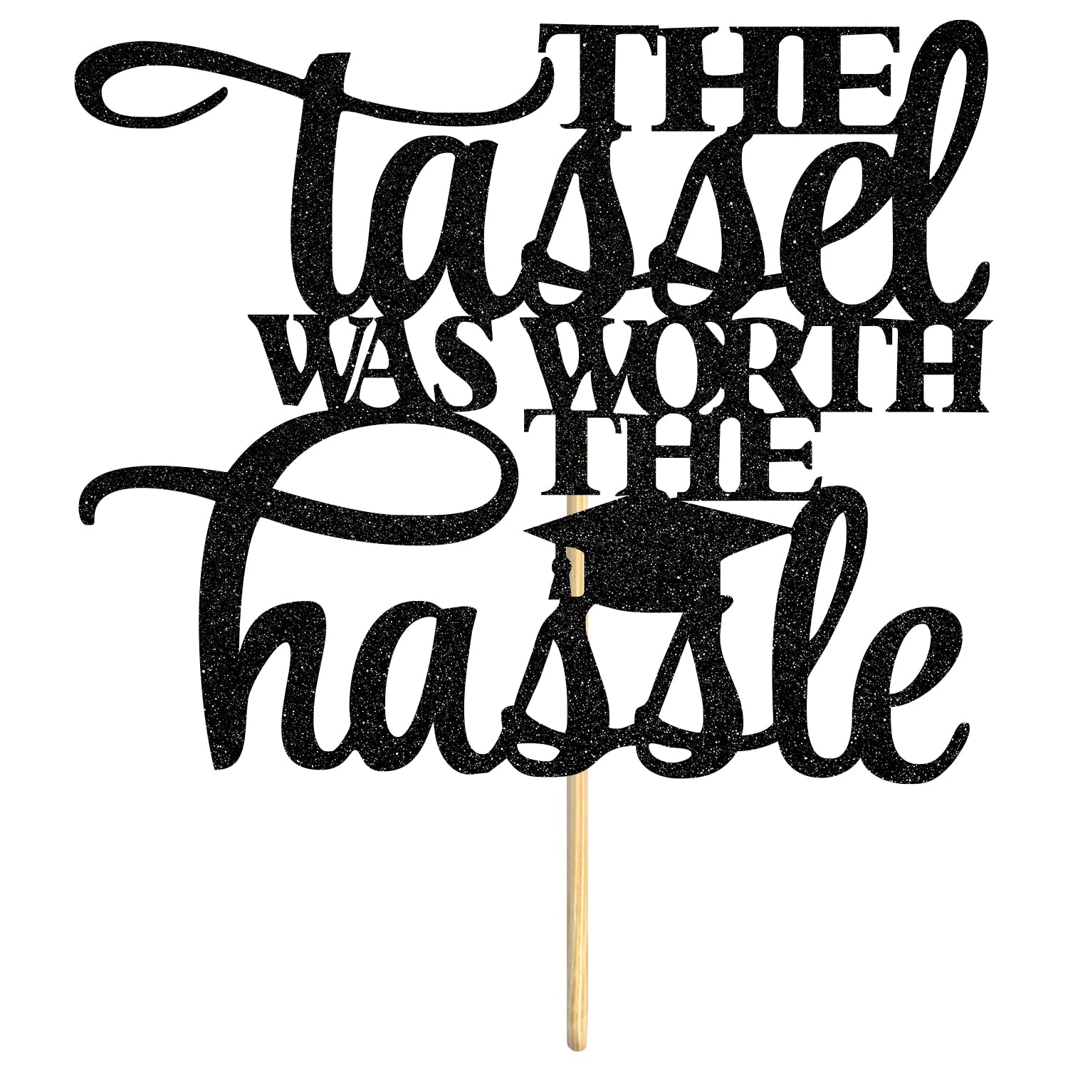 Hotmoon Graduation Cake Topper - The Tassel was Worth The Hassle - Black Cardstock Decoration for 2025 Grad Party