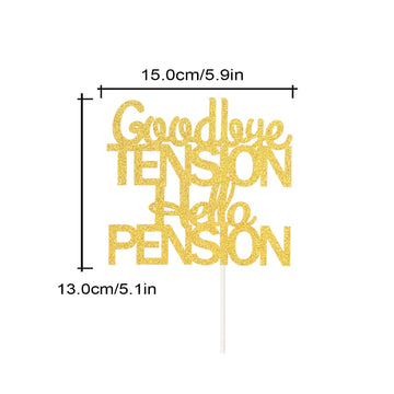 Goodbye Tension Hello Pension Cake Topper,Double Sided Gold Glitter Happy Retirement Party Decorations Leaving Party Sign