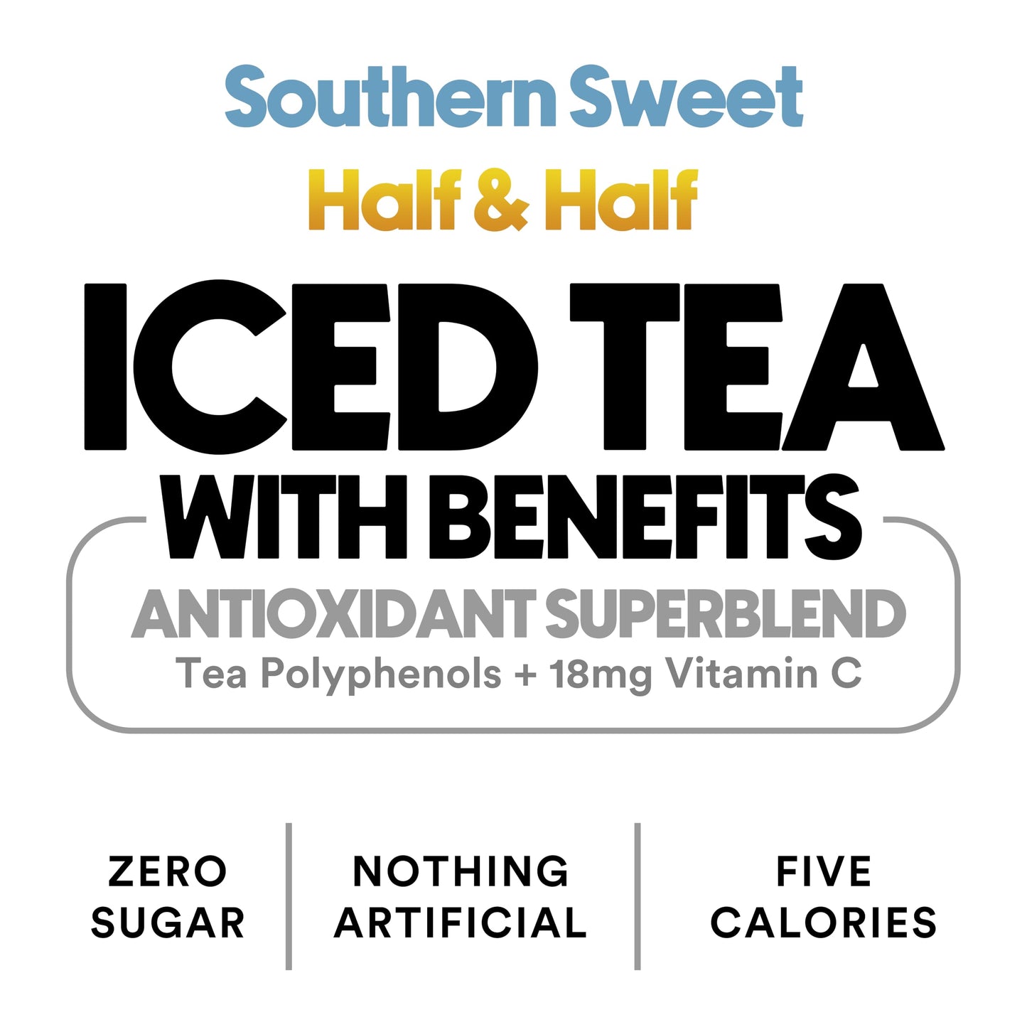 Ryl Iced Tea Front Porch Pack  Sweet Tea and Half N Half - Antioxidant Superblend  No Artificial Ingredients  Zero Sugar  Five Calories  Low Carb  Non-GMO  Made in the USA  12-Pack  16 Fl Oz