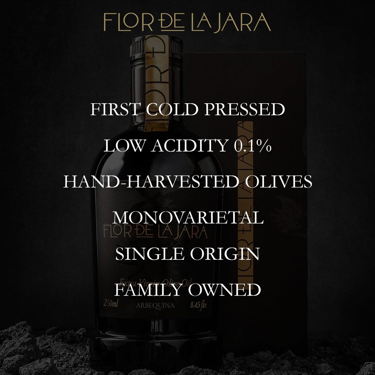FLOR DE LA JARA Extra Virgin Olive Oil, First Cold Pressed, Monovarietal Arbequina, Low Acidity, 250 ml