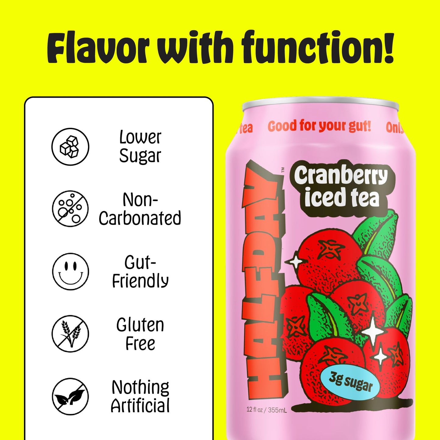 HALFDAY Prebiotic Cranberry Iced Tea Cans, Supports Digestive & Gut Health, 8g Plant Fiber & Prebiotics, Low Sugar, 30 Calories,