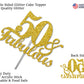 RokAPary 50 & Fabulous Cake Topper, Gold Glitter, Double-Sided, Premium Quality, Model RCTF