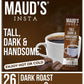 Maud'S Dark Roast Instant Coffee Packets Single Serve, 26 Ct | Tall Dark & Handsome | 100% Arabica Dark Roast Coffee Solar Energ
