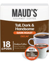 Maud's Decaf Dark Roast Coffee Pods, 18 ct, Decaffeinated Coffee in Recyclable Single Serve Pods - 100% Arabica Coffee, Compatib