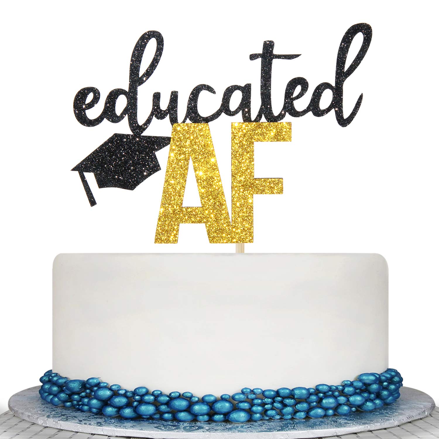Educated Af Cake Topper For Class Of 2025 Graduation High School Graduation College Grad Party Decorations