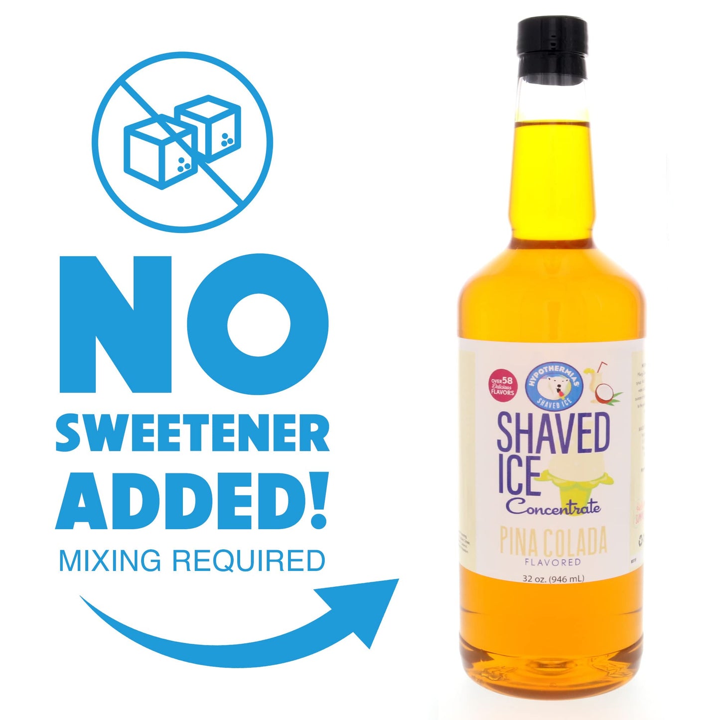 Hypothermias Shaved Ice Syrup Concentrate, Piña Colada Flavor, 32 Fl Oz, Makes 8 Gallons, Unsweetened, Add Sweetener and Water