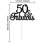 Gyufise 1Pcs 50 & Fabulous Cake Toppers Black 50 Birthday Anniversary Cake Toppers For 50 Birthday Anniversary Party Decorations
