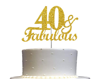 40  Fabulous Cake Topper Gold Glitter, 40Th Birthday Party Decoration Ideas, Premium Quality, Sturdy Doubled Sided Glitter, Acry