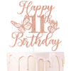 Rose Gold Glitter Happy 11th Birthday Cake Topper, Butterfly Happy 11th Birthday/Cheers to 11 Years, Butterfly Themed 11th Birth