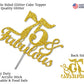 RokAPary 75 & Fabulous Cake Topper, Gold Glitter, Acrylic Stick, Premium Quality, Model RCTF