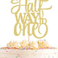 Ahaoray Half Way To One Cake Topper - Gold Glitter 6 Months Birthday Decorations Supplies - Half Birthday Decorations Baby Girl, For Baby Shower/Gender Reveal Party Photo Booth Props