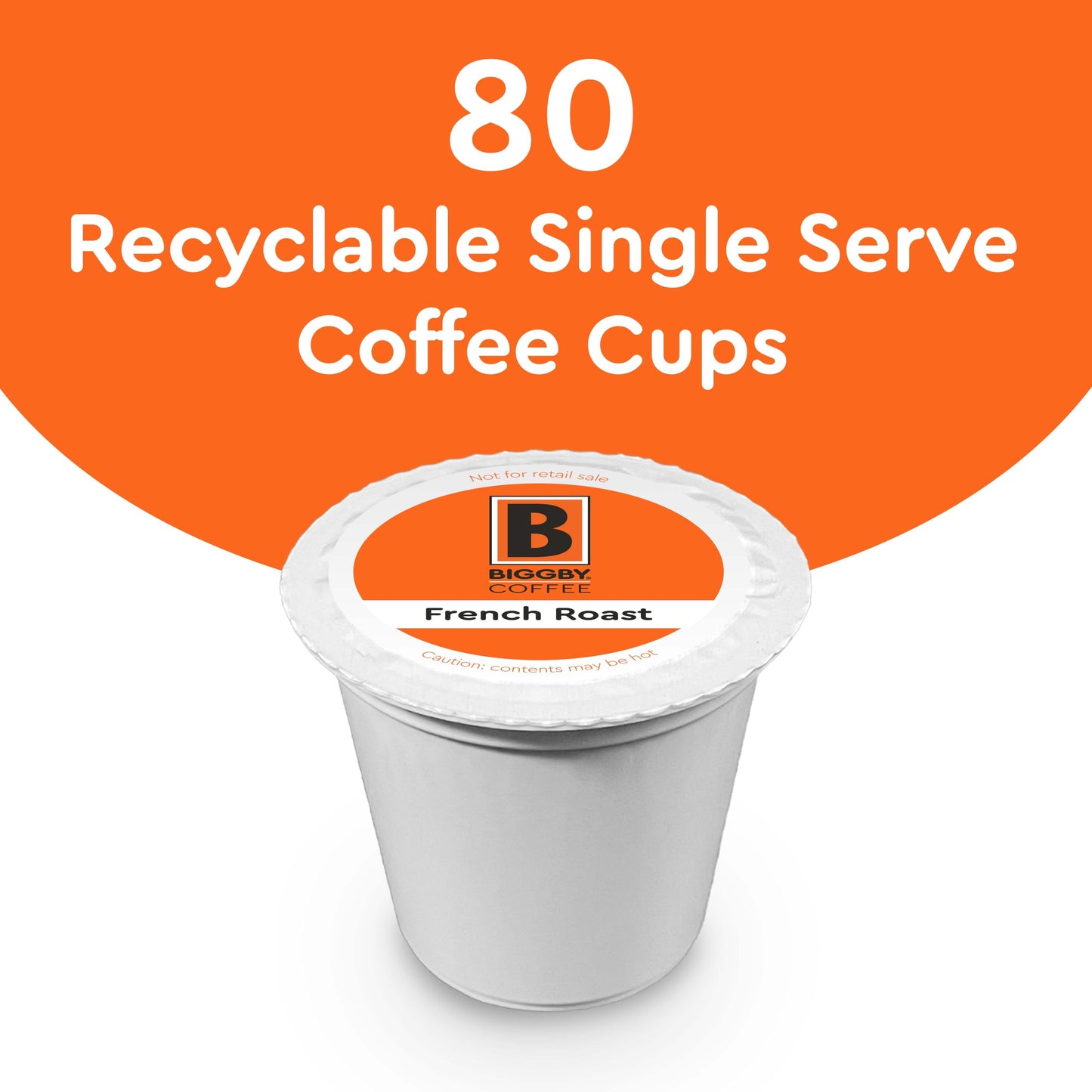 BIGGBY French Roast Single Serve Coffee, Dark Roast, 80 Count Recyclable Plastic Cups