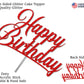 Happy Birthday Glitter Cake Topper, Birthday Party Decorations Ideas, Premium Quality Decoration, Sturdy Doubled Sided Glitter,