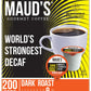 Maud's World's Strongest Decaf Coffee Pods, 200 ct, Decaffeinated Dark Roast Coffee in Recyclable Single Serve Pods - 100% Arabi
