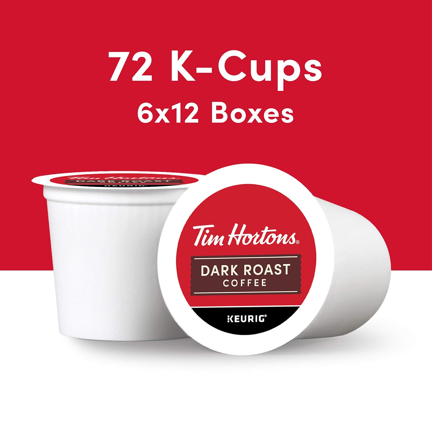 Tim Hortons Dark Roast Coffee K-Cup Pods, Compatible with Keurig, 72ct, Red, 12 Count (Pack of 6)
