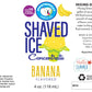Hypothermias Unsweetened Banana Snow Cone Syrup Concentrate - 4 Fl Oz - Makes 1 Gallon of Ready to Use Syrup
